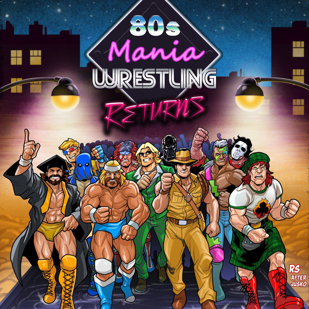 80s Wrestling Mania Returns