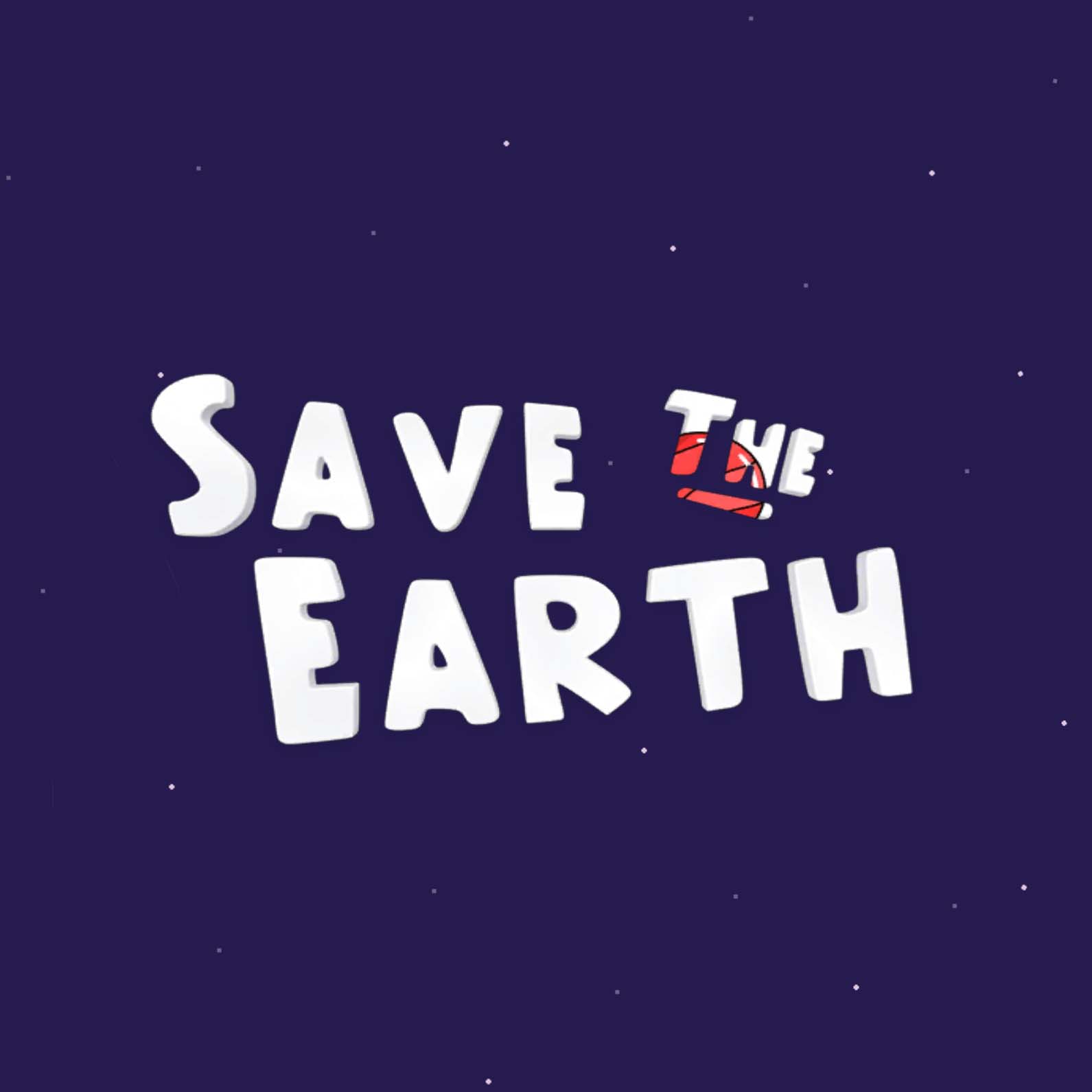 Save The Earth!
